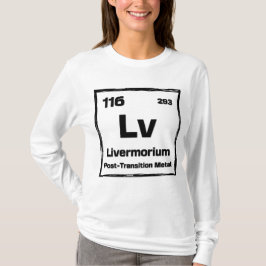 Livermorium (Lv) - Periodic Table of The Elements Tシャツ