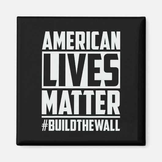 Lives Problem #buildthewall Trump Usa 2020デザイン マグネット (正面)