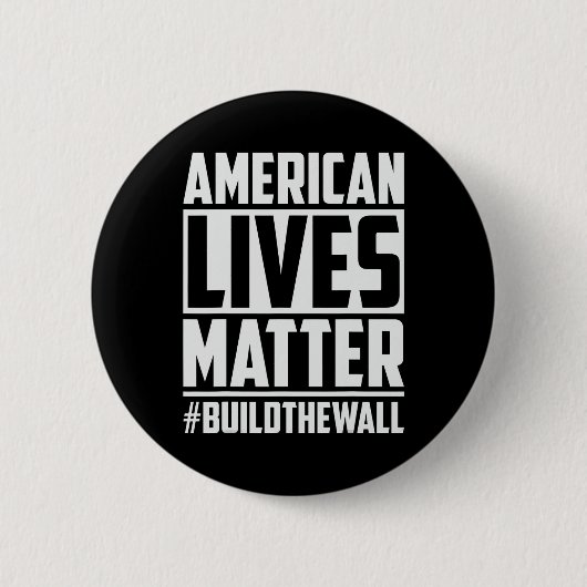Lives Problem #buildthewall Trump Usa 2020デザイン 缶バッジ (正面)