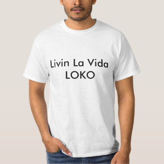 LivinのLa Vida LOKO Tシャツ