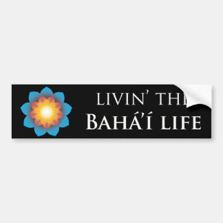 Livin Bahá'íの生命 バンパーステッカー