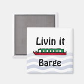 Livin it Barge Canal Boat マグネット (正面/裏面)