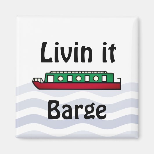 Livin it Barge Canal Boat マグネット (正面)