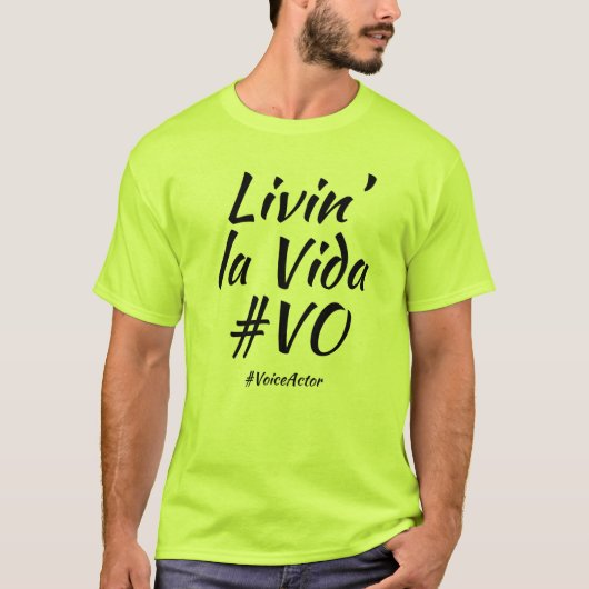 Livin' la Vida #VO Tシャツ (正面)