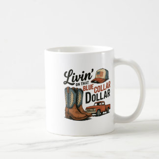 Livin' On That Blue Collar Dollar Patriotic Cowboy コーヒーマグカップ