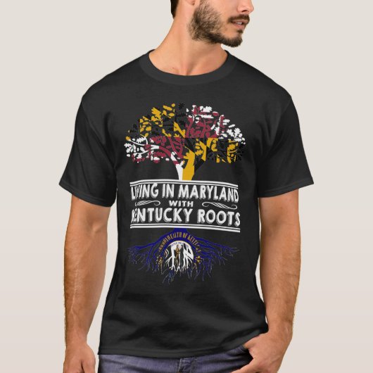 Living in Maryland with Kentucky Roots Tシャツ (正面)