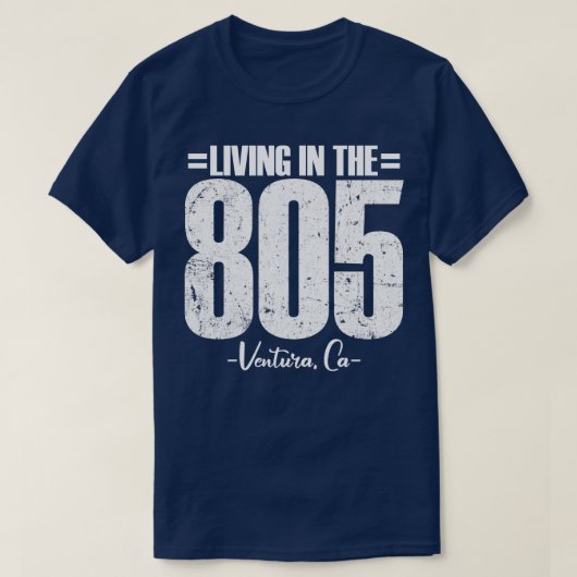 Living in The 805 Ventura California area code vin Tシャツ (デザイン正面)