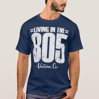 Living in The 805 Ventura California area code vin Tシャツ
