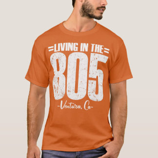 Living in The 805 Ventura California area code vin Tシャツ