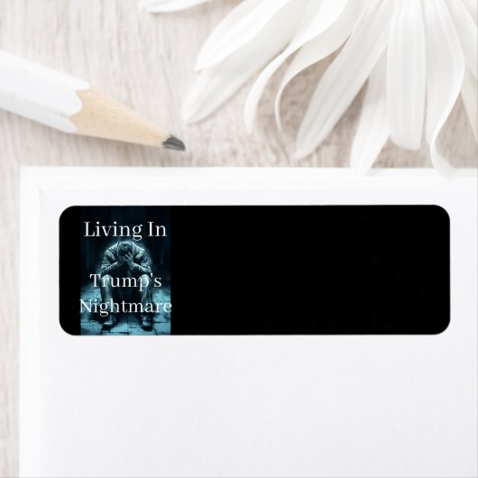 Living In Trump's Nightmare Return Address Label ラベル (インサイチュ)