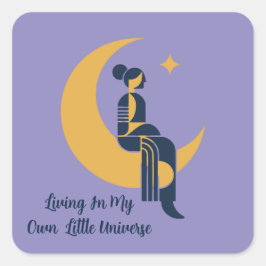 Living In Your Own Little Universe Moon  スクエアシール