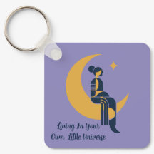 Living In Your Own Little Universe Moon Key Chain