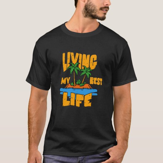 Living My 最高の Life Tropical Island T-Shirt Tシャツ (正面)