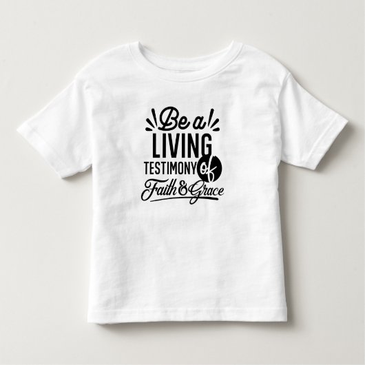 Living Testimony Bible Quote Christian Motivation トドラーTシャツ (正面)