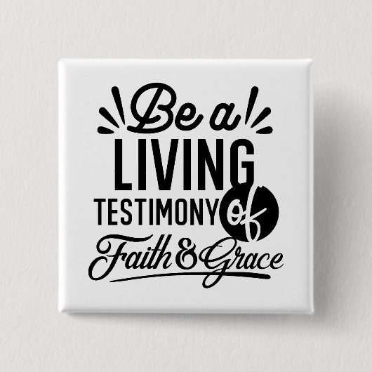 Living Testimony Bible Quote Christian Motivation 缶バッジ (正面)