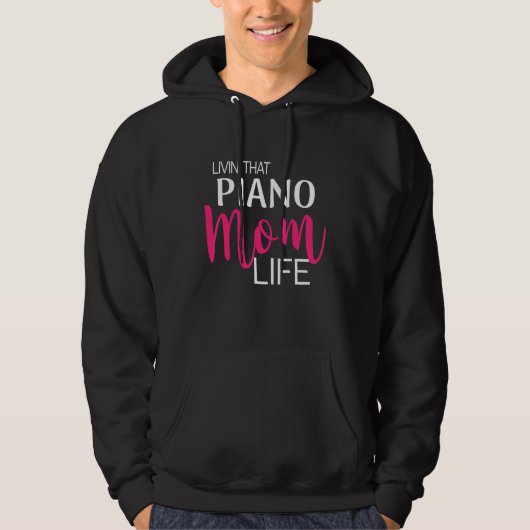 Living That Piano Mom Life Design パーカ (正面)