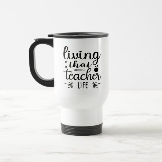 Living that Teacher Life Wordart トラベルマグ (左)