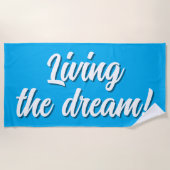 Living the dream custom color beach towel ビーチタオル (正面)