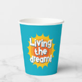 Living the dream! fun paper party cups for party 紙コップ (裏面)