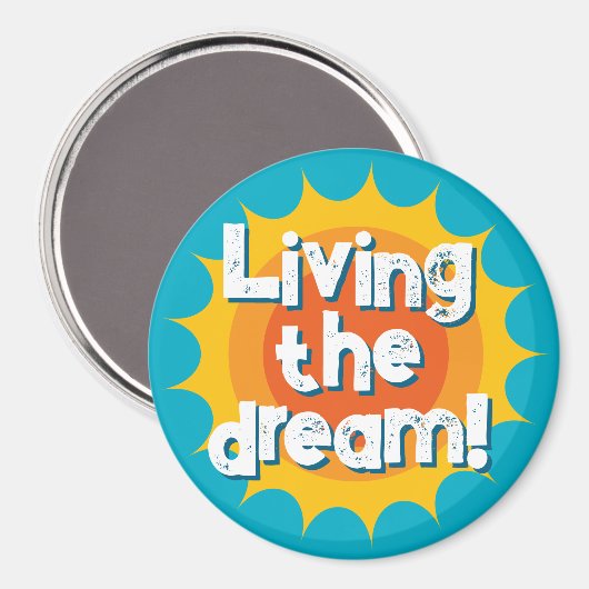 Living the dream inspirational fridge magnet マグネット (正面/裏面)