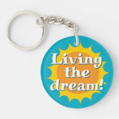Living the dream round yellow sun rays keychain キーホルダー (正面)