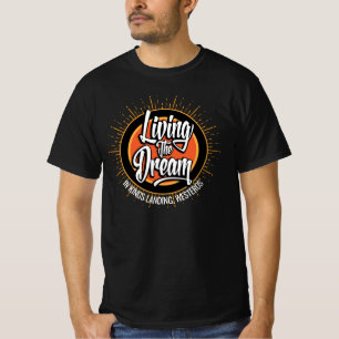 Living the Dream T-Shirt Tシャツ
