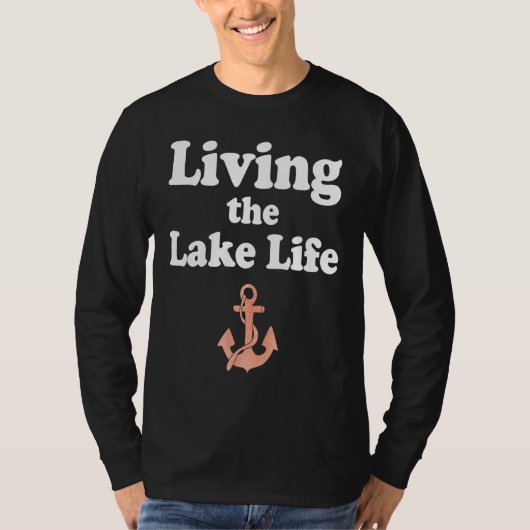 Living the Lake Mode Life Wake Boat Bum Houseboat  Tシャツ (正面)