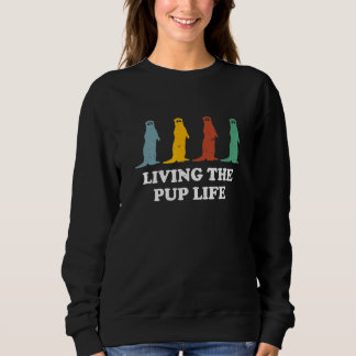 Living The Pup Life Otter Equipment Sea Otter Cost スウェットシャツ