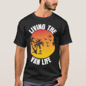 Living The Van Life Tシャツ (正面)