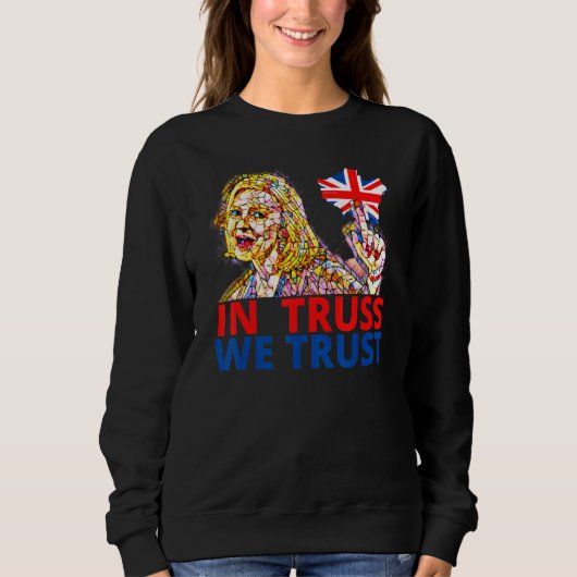 Liz Truss  Richi Sunak British Wealthy Tory member スウェットシャツ (正面)