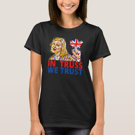 Liz Truss  Richi Sunak British Wealthy Tory member Tシャツ (正面)
