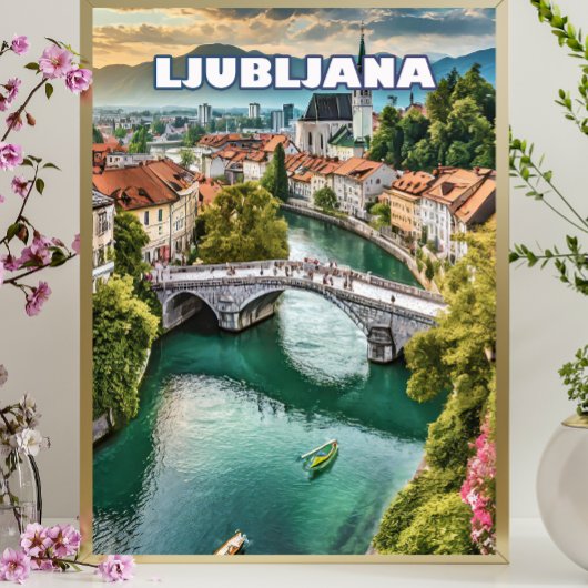 Ljubljana, joyau slovène ポスター