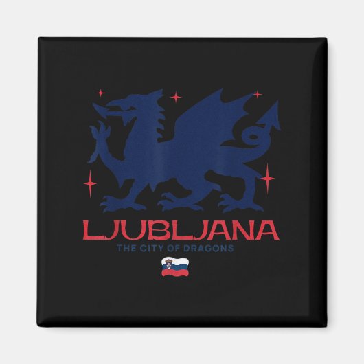 Ljubljana Slovenia City Of Dragons Patriotic Drago マグネット (正面)