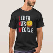 LKW Leberkäse Weckle Sandwich German Bavarian Bun  Tシャツ (正面)