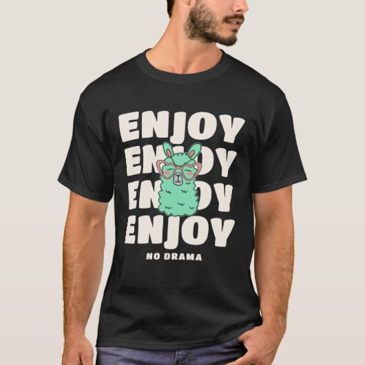 Llama Enjoy No Drama For Llama Tシャツ (正面)