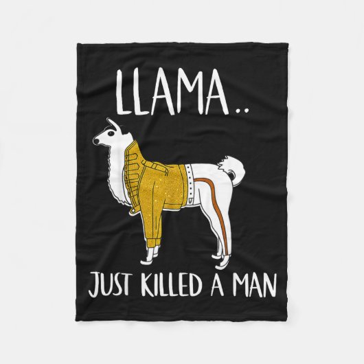 Llama Just Killed A Man Funny Llama  フリースブランケット (正面)