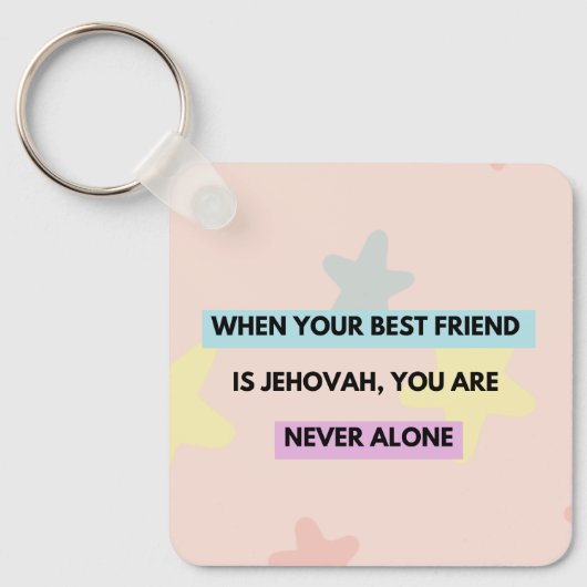 Llavero "when Jehovah is your best friend..." キーホルダー (正面)