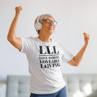 LLL – 愛に値し、愛し、愛する Tシャツ