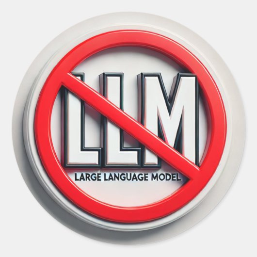 LLM禁止 - AKA LLM Prohibition. ラウンドシール (正面)