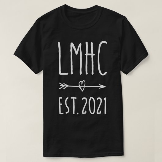 LMHC Licensed Mental Health Counselor 2021 Graduat Tシャツ (デザイン正面)