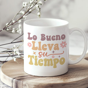 "Lo Bueno Lleva su Tiempo"ボホ感動的 コーヒーマグカップ