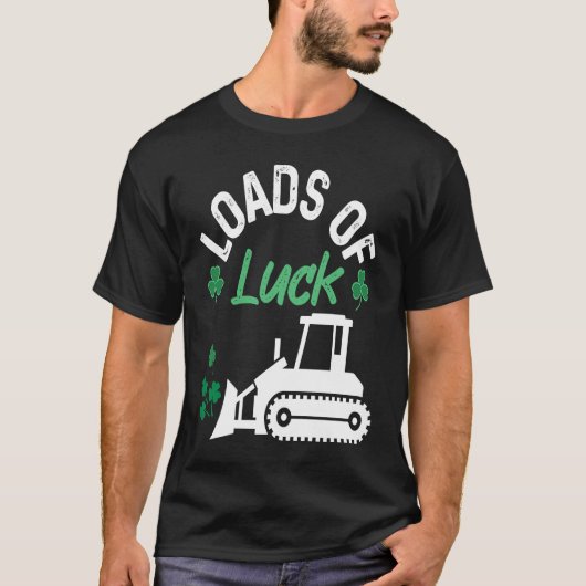 Load Of Luck Bulldozer Shamrock St Patricks Day Ki Tシャツ (正面)