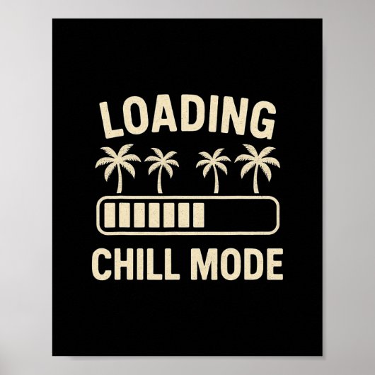 Loading Chill Mode Palm R Vacation Humor Tech Meme ポスター (正面)