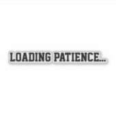 Loading Patience… シール (正面)