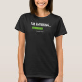 Loading Processing Buffering考えるおたくGe Tシャツ (正面)