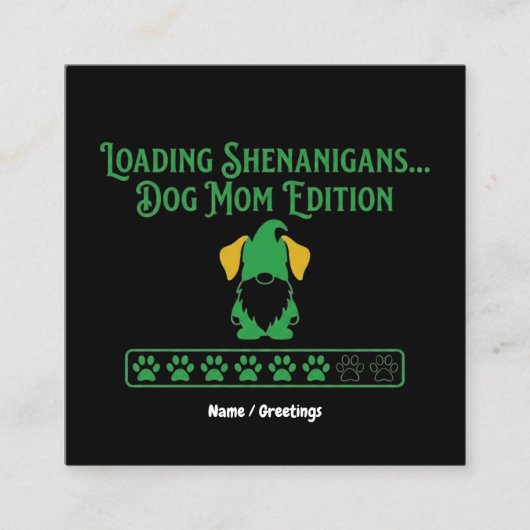 Loading Shenanigans Dog Mom Gnome St Patrick's Day スクエア名刺 (正面)