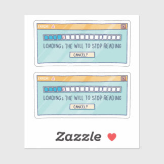 Loading: The Will To Stop Reading シール