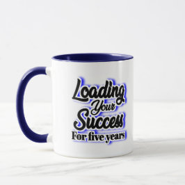 Loading Your Success For Five Years – Motivational マグカップ
