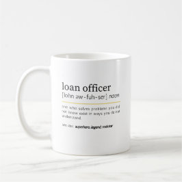Loan Officer Noun Definition Office Humor コーヒーマグカップ