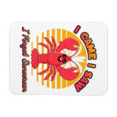 Lobster Sunburn - I Came I Saw I Forgot Sunscreen マグネット (横)